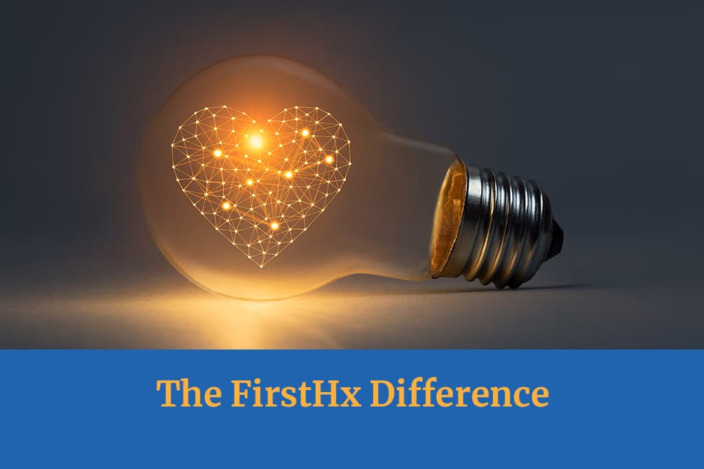 The FirstHx Difference